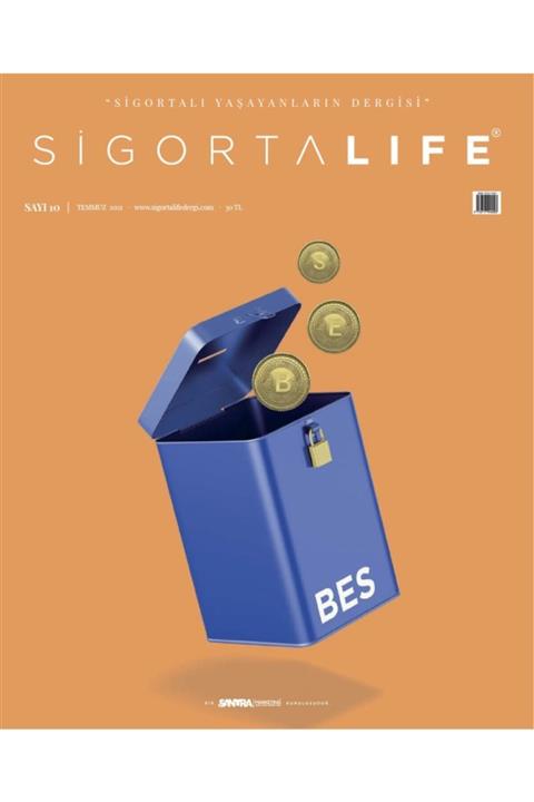 Sigorta Life Dergi Sigorta Life Temmuz Sayısı