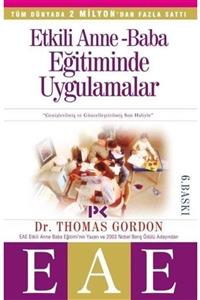 Profil Kitap Etkili Anne Baba Eğitiminde Uygulamalar (eae) - Thomas Gordon