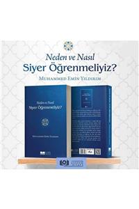 Siyer Yayınları Neden Ve Nasıl Siyer Öğrenmeliyiz  - Muhammed Emin Yıldırım