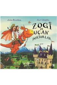 İş Bankası Kültür Yayınları Zogi Ve Uçan Doktorlar Julia Donaldson