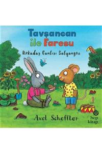 Hep Kitap Tavşancan Ile Faresu Arkadaş Canlısı Salyangoz - Axel Scheffler 9786051924151