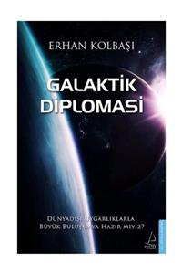 Destek Yayınları Galaktik Diplomasi Erhan Kolbaşı - Erhan Kolbaşı