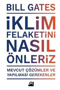 Doğan Kitap Iklim Felaketini Nasıl Önleriz - Bill Gates 9786050986273