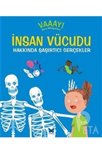 Mavi Kelebek Yayınları Insan Vücudu Hakkında Şaşırtıcı Gerçekler Vaaay! Bunu Bilmiyordum