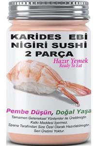 SPANA Karides Ebi Nigiri Sushi 2 Parça Ev Yapımı Katkısız 330gr