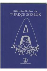 Türk Dil Kurumu Yayınları Tdk Ilköğretim Okulları Için Türkçe Sözlük