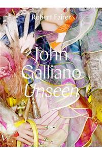 Thames & Hudson John Galliano: Unseen Hardcover Illustrated