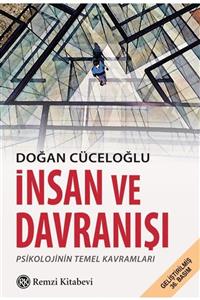 Remzi Kitabevi Insan Ve Davranışı - Psikolojinin Temel Kavramları Doğan Cüceloğlu,