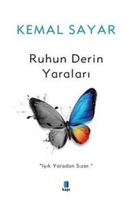 Kapı Yayınları Ruhun Derin Yaraları / Kemal Sayar /