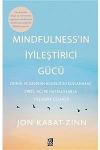 Diyojen Yayıncılık Mindfulness’in Iyileştirici Gücü