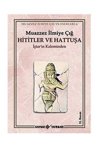 Kaynak Yayınları Hititler Ve Hattuşa