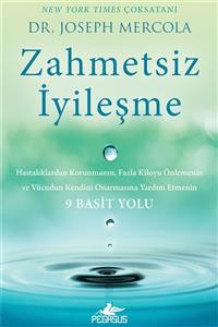 Pegasus Yayınları Zahmetsiz Iyileşme - Dr. Joseph Mercola