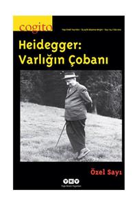 YAPI KREDİ YAYINLARI DERGİ Cogito Sayı 64 - Heidegger: Varlığın Çobanı