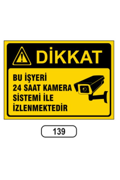 ERGÜNDOĞDU Bu Işyeri 24 Saat Kamera Sistemi Ile Izlenmektedir Uyarı Levhası