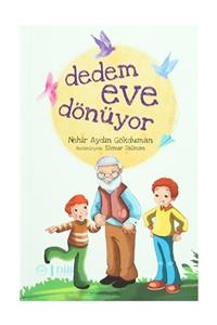 Diyanet İşleri Başkanlığı Dedem Eve Dönüyor - Nehir Aydın Gökduman