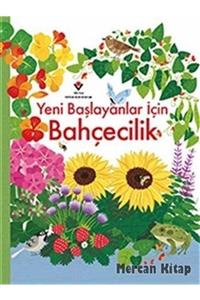 Tübitak Yayınları Yeni Başlayanlar Için Bahçecilik