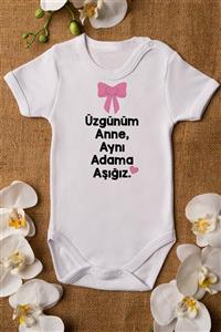 Overoz Kız Bebek Üzgünüm Anne Aynı Adama Aşığız Yazılı Beyaz Bebek Body Zıbın Bebek Badi 5051