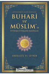 Çelik Yayınevi Buhari Ve Müslim'in Ittifak Ettiği Hadisler