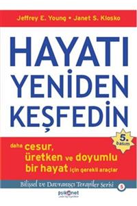 Psikonet Jeffrey E. Young, Janet Klosko - Hayatı Yeniden Keşfedin - Yayınları - Ek-9789759893743 - Emekkitap