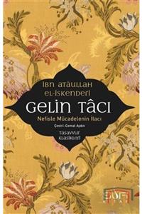 Sufi Kitap Gelin Tacı-nefiste Mücadelenin Ilacı