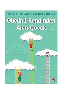 Beyaz Balina Yayınları Gücünü Kendinden Alan Çocuk