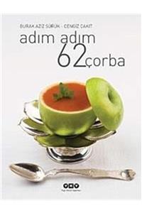 Yapı Kredi Yayınları Adım Adım 62 Çorba - Burak Aziz Sürük,Cengiz Çakıt