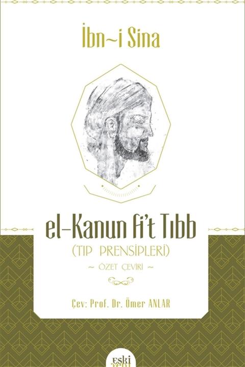 Eski Yeni Yayınları El-kanun Fi't-tıbb (tıp Prensipleri)