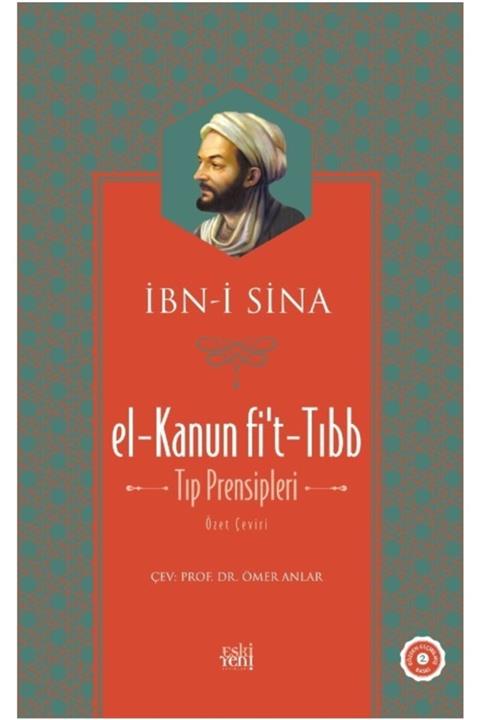 Eski Yeni Yayınları El-kanun Fi't-tıbb Tıp Prensipleri / Ibn-i Sina Yeni Baskı (kuşe Baskı)