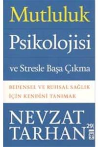 Timaş Yayınları Mutluluk Psikolojisi ve Stresle Başa Çıkma