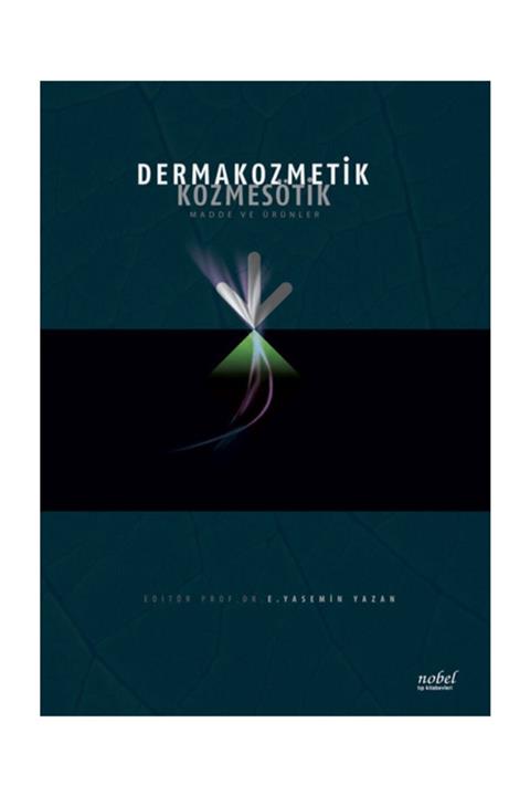 Nobel Tıp Kitabevi Dermakozmetik Kozmesötik Madde Ve Ürünler