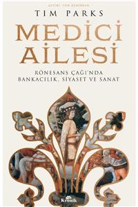 Kronik Kitap Medici Ailesi - Tim Parks 9786257631396