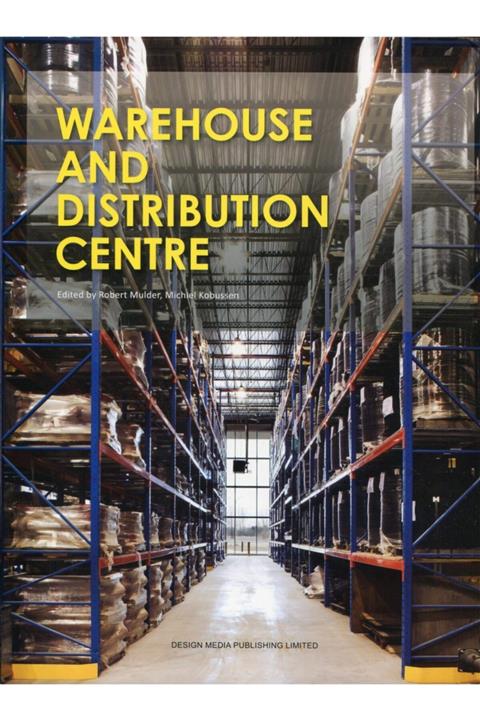 Desıgn Medıa Yayınları Warehouse And Distribution Center (antrepo Ve Lojistik Yapıları) (ingilizce) Ciltli Kapak