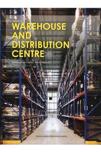 Desıgn Medıa Yayınları Warehouse And Distribution Center (antrepo Ve Lojistik Yapıları) (ingilizce) Ciltli Kapak