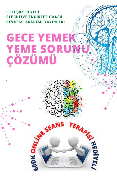 Hayat Elimde Gece Yemek Yeme Sorunu E-kitap 60dk Online Seans Terapisi Hediyeli