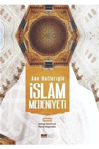 Siyer Yayınları Anahatlarıyla Islam Medeniyeti