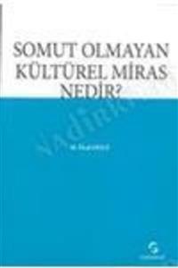 Geleneksel Yayıncılık Somut Olmayan Kültürel Miras Nedir