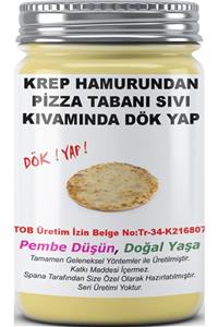 SPANA Dök Yap Hazır Pizza Tabanı Krep Hamuru Yoğun Sıvı Kıvamında Ev Yapımı Katkısız 330gr