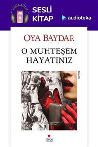 Audioteka (Sesli Kitap)O Muhteşem Hayatınız