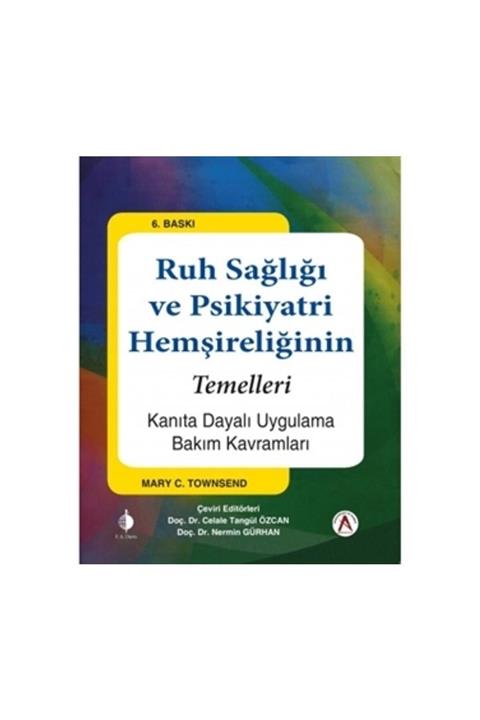 Akademisyen Kitabevi Ruh Sağlığı ve Psikiyatri Hemşireliğinin Temelleri - Mary C. Townsend