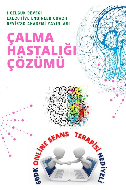 Hayat Elimde Çalma Hastalığı E-kitap Master Yaşam Koçu Selçuk Deveci Ile 60dk Online Seans Terapisi Hediyeli