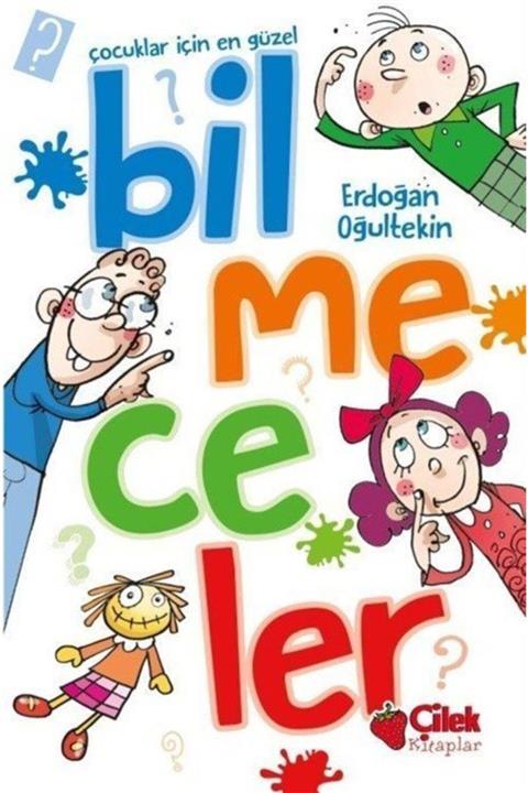 Çilek Yayınları Çocuklar Için En Güzel Bilmeceler - Erdoğan Oğultekin - Çilek Kitaplar Yayınları