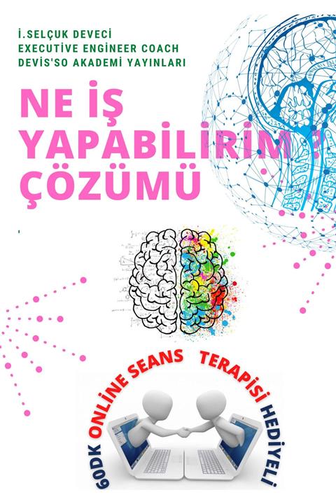 Hayat Elimde Ne Iş YapabilirimE-kitap 60dk Online Seans Terapisi Hediyeli