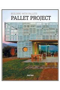 Instituto MONSA de Ediciones Pallet Project (mimarlık; Prefabrik Evler)