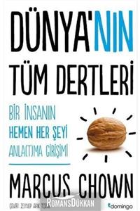 Domingo Yayınevi Dünya'nın Tüm Dertleri & Bir Insanin Hemen Her Şeyi\nanlatma Girişimi