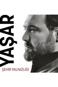 Seyhan Müzik Yaşar - Şehir Yalnızlığı