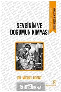 Gün Yayıncılık Sevginin ve Doğumun Kimyası