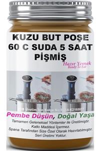 SPANA Kuzu But Poşe 60 C Suda 5 Saat Pişmiş Ev Yapımı Katkısız 330gr