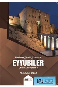 Siyer Yayınları Kuruluş Ve Yükseliş Döneminde Eyyubiler (melik Adil Dönemi)