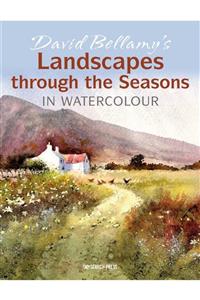 Search Press David Bellamy's Landscapes Through The Seasons In Watercolour