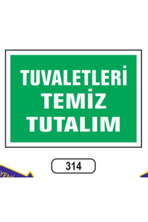 ERGÜNDOĞDU Tuvaletleri Temiz Tutalım Uyarı Ikaz Levhası